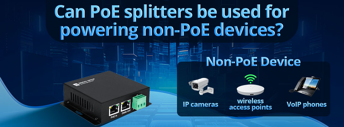 Can PoE splitters be used for powering non-PoE devices?