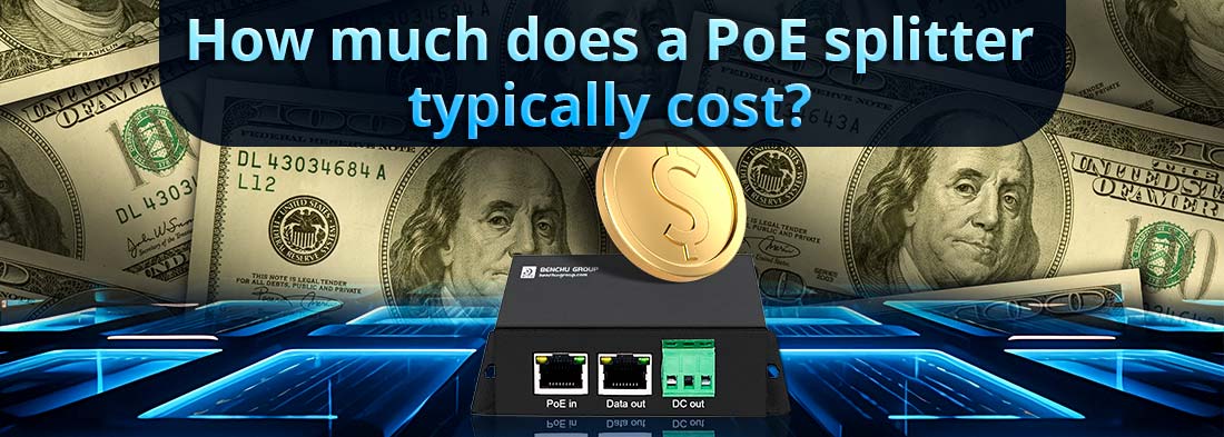 How much does a PoE splitter typically cost?