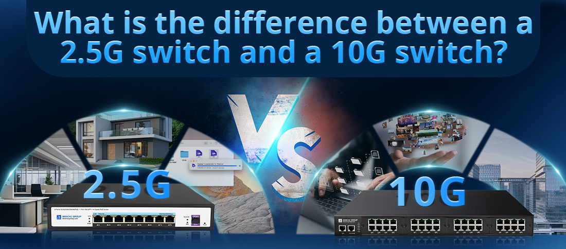 What is the difference between a 2.5G switch and a 10G switch