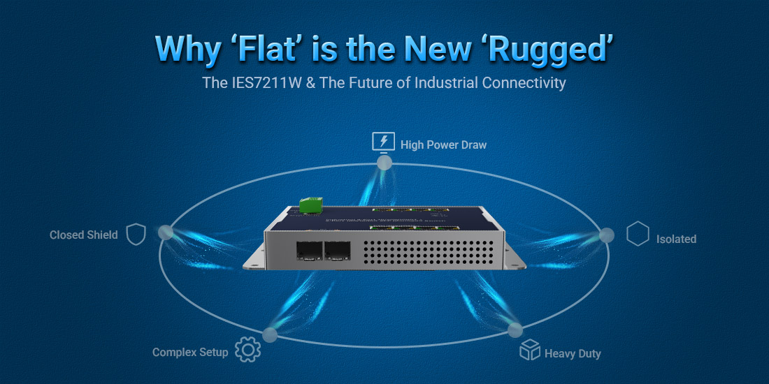 Why ‘Flat’ is the New ‘Rugged’: The IES7211W and the Future of Industrial Connectivity
